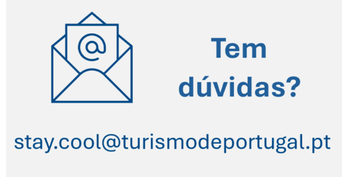 Tem dúvidas? stay.cool@turismodeportugal.pt